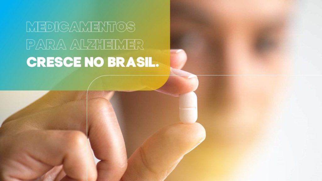 Medicamentos para Alzheimer cresce 22% no Brasil