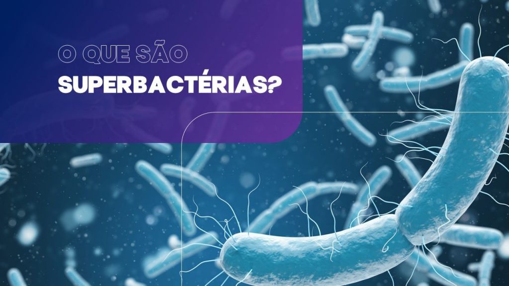 O que são superbactérias?